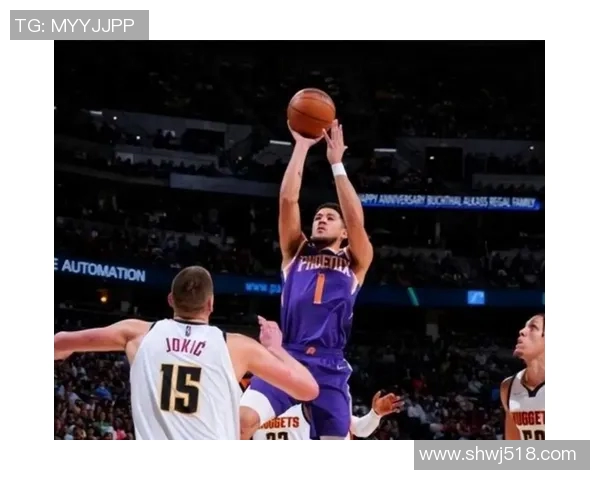 太阳队与掘金队的布克对决引发的精彩篮球盛宴分析